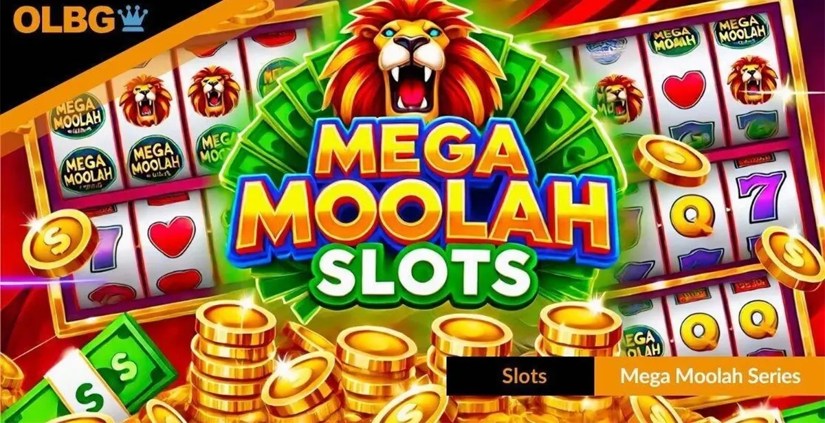 Bright promotional banner for Mega Moolah slots featuring a roaring lion above the “Mega Moolah Slots” title, stacks of gold coins and cash in the foreground, and slot reels with symbols in the background.